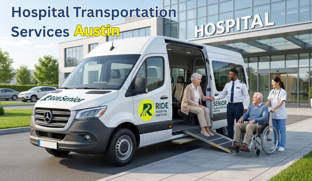 Hospital Transportation Services in Austin